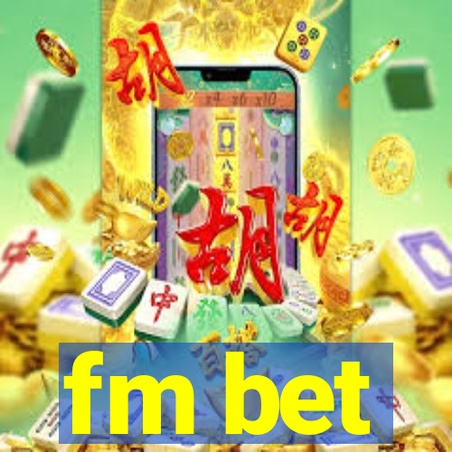 fm bet